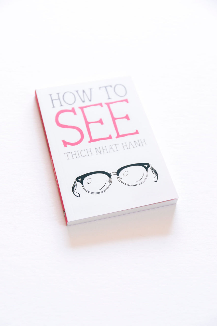 How to See (Mindful Essentials)